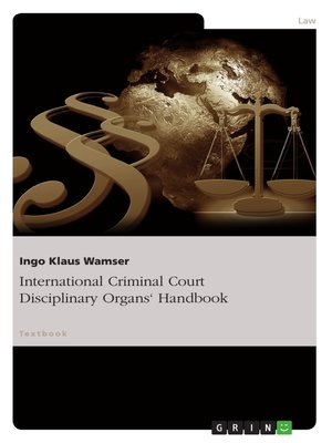 cover image of International Criminal Court Disciplinary Organs' Handbook